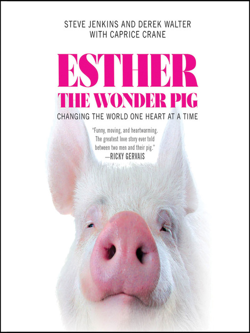 Title details for Esther the Wonder Pig by Steve Jenkins - Wait list